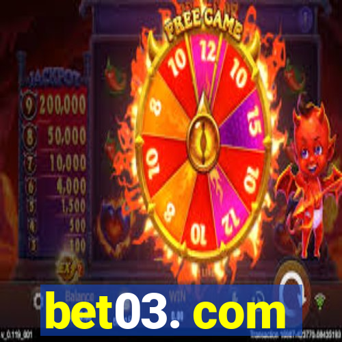 bet03. com